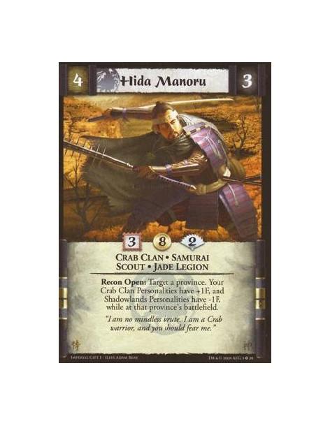Hida Manoru  - Crab Clan * Samurai * Scout * Jade Legion Recon Open: Target a province. Your Crab Clan Personalities have +1F, a