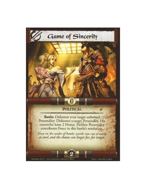 Game of Sincerity (Spanish)  - Political Battle: Dishonor your target unbowed Personality: Dishonor a target Personality. His co