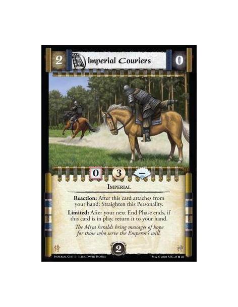 Imperial Couriers  - Reaction: After this card attaches from your hand: Straighten this Personality. Limited: After your next En