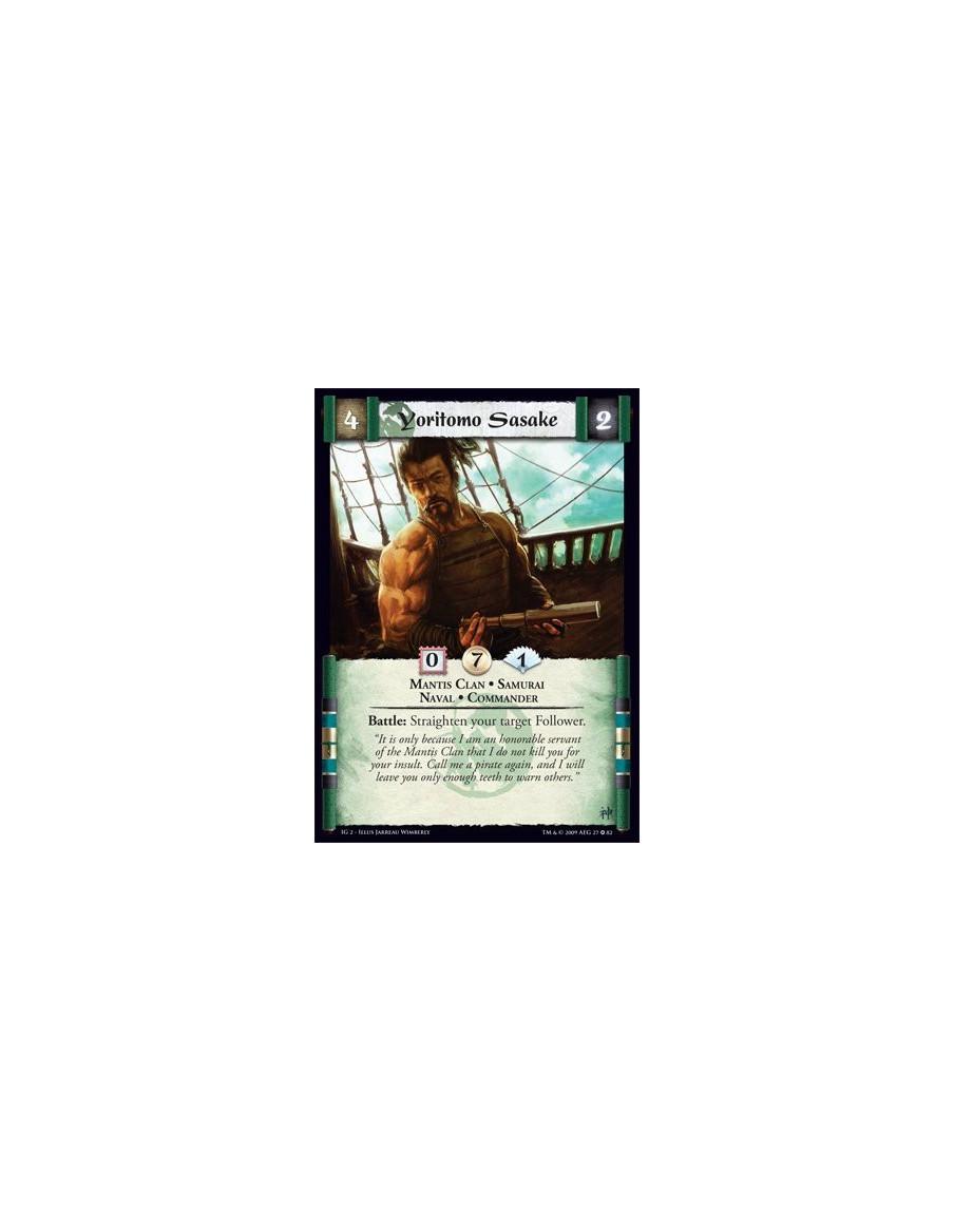 Yoritomo Sasake  - Mantis Clan • Samurai • Naval • Commander Battle: Straighten your target Follower.