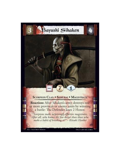 Bayushi Sihaken  - Scorpion Clan • Samurai • Magistrate Reaction: After Sihaken’s army destroys one or more provinces or enemy u