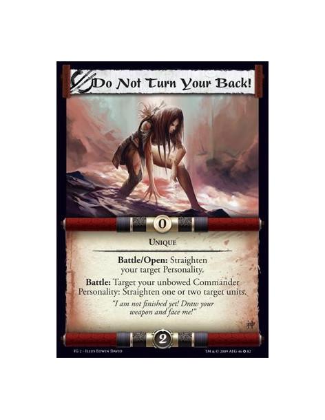 Do Not Turn Your Back!  - Unique Battle/Open: Straighten your target Personality. Battle: Target your unbowed Commander Personal