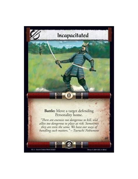 Incapacitated  - Battle: Move a target defending Personality home.