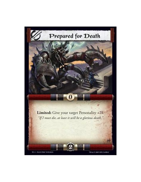 Prepared for Death  - Limited: Give your target Personality +2F.