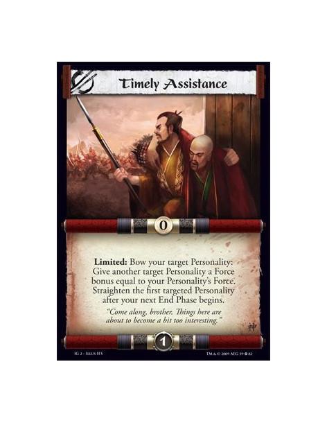 Timely Assistance  - Limited: Bow your target Personality: Give another target Personality a Force bonus equal to your Personali