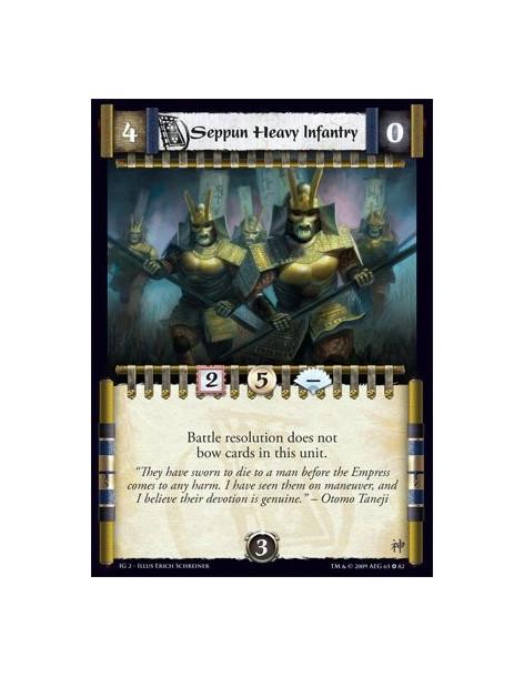 Seppun Heavy Infantry  - Battle resolution does not bow cards in this unit.