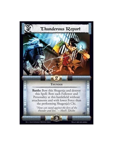 Thunderous Report  - Thunder Battle: Bow this Shugenja and destroy this Spell: Bow each Follower and Personality at this battlef