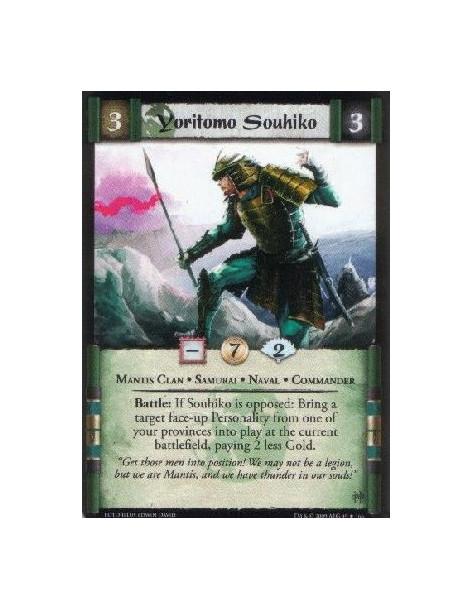 Yoritomo Souhiko  - Mantis Clan • Samurai • Naval • Commander Battle: If Souhiko is opposed: Bring a target face-up Personality 