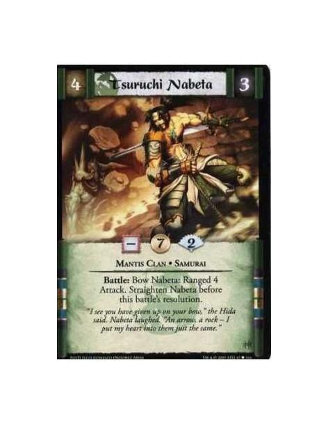 Tsuruchi Nabeta  - Mantis Clan • Samurai Battle: Bow Nabeta: Ranged 4 Attack. Straighten Nabeta before this battle’s resolution.