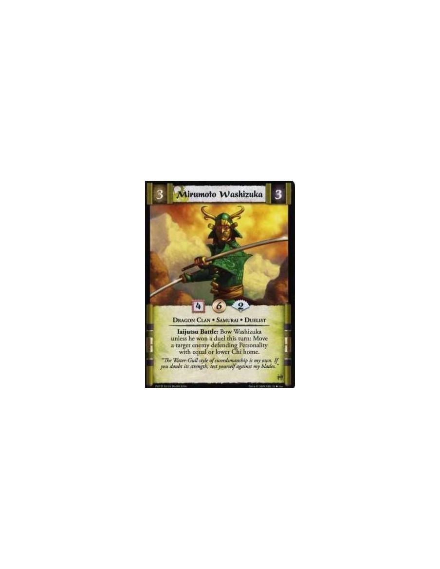 Mirumoto Washizuka  - Dragon Clan • Samurai • Duelist Iaijutsu Battle: Bow Washizuka unless he won a duel this turn: Move a targ