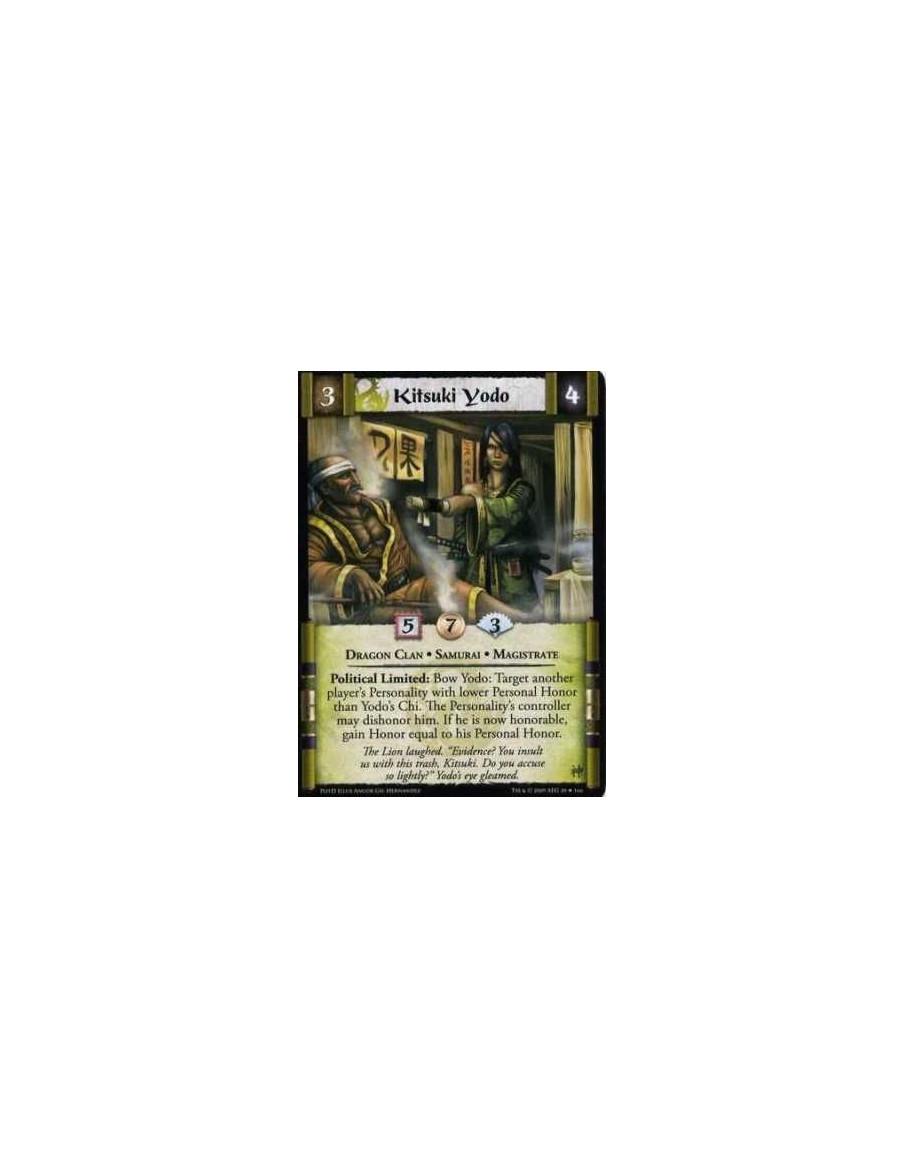 Kitsuki Yodo  - Dragon Clan • Samurai • Magistrate Political Limited: Bow Yodo: Target another player’s Personality with lower P