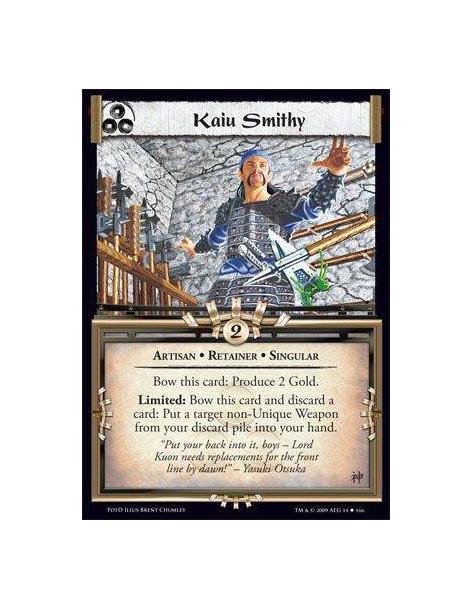 Kaiu Smithy  - Artisan • Retainer • Singular Bow this card: Produce 2 Gold. Limited: Bow this card and discard a card: Put a tar