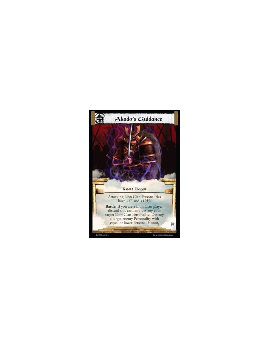 Akodo's Guidance  - Kami • Unique Attacking Lion Clan Personalities have +1F and +1PH. Battle: If you are a Lion Clan player, di