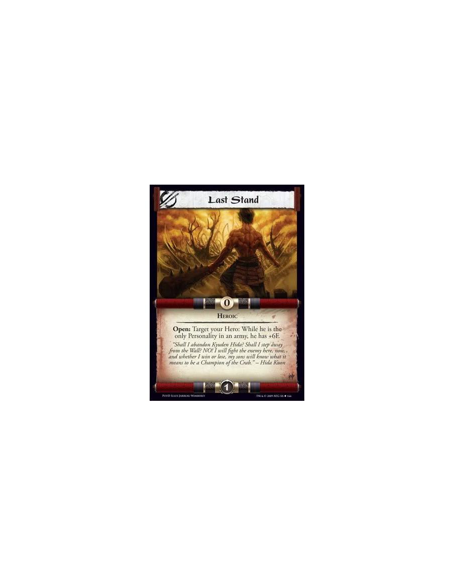 Last Stand  - Heroic Open: Target your Hero: While he is the only Personality in an army, he has +6F.