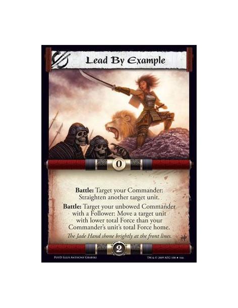 Lead By Example  - Battle: Target your Commander: Straighten another target unit. Battle: Target your unbowed Commander with a F