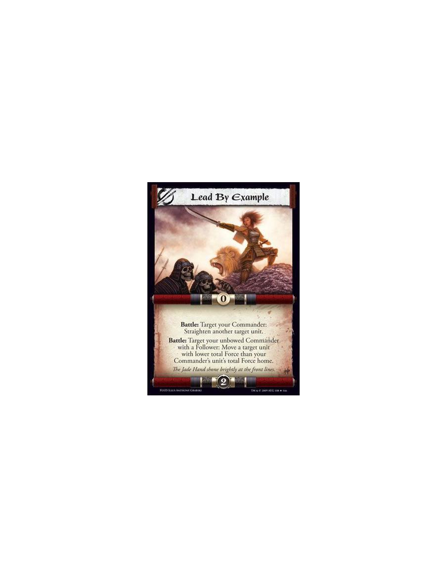 Lead By Example  - Battle: Target your Commander: Straighten another target unit. Battle: Target your unbowed Commander with a F
