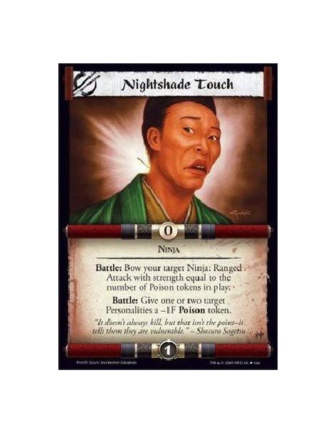 Nightshade Touch  - Ninja Battle: Bow your target Ninja: Ranged Attack with strength equal to the number of Poison tokens in pla