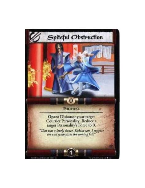 Spiteful Obstruction  - Political Open: Dishonor your target Courtier Personality: Reduce a target Personality’s Force to 0.