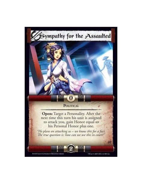 Sympathy for the Assaulted  - Political Open: Target a Personality. After the next time this turn his unit is assigned to attack