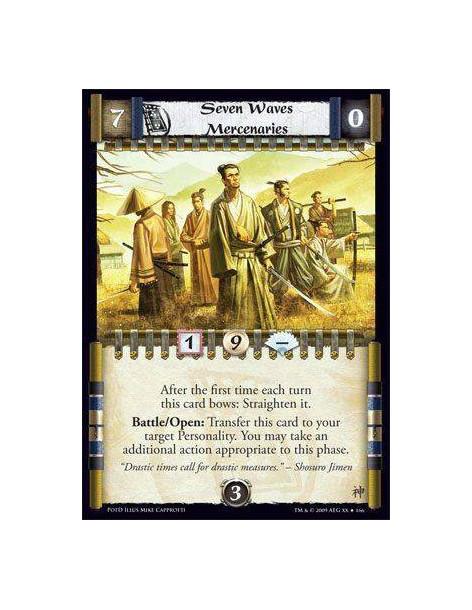 Seven Waves Mercenaries  - After the first time each turn this card bows: Straighten it. Battle/Open: Transfer this card to your