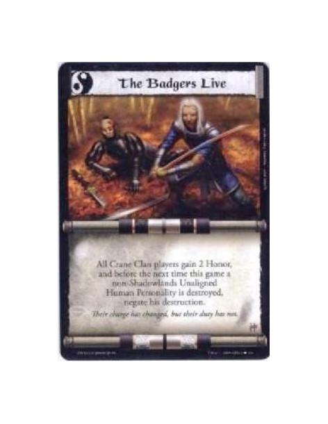 The Badgers Live  - All Crane Clan players gain 2 Honor and before the next time this game a non-Shadowlands Unaligned Human Per