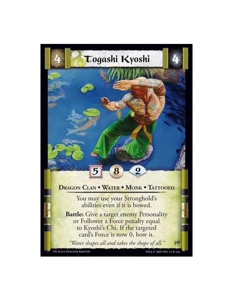 Togashi Kyoshi  - Dragon Clan • Water • Monk • Tattooed You may use your Stronghold’s abilities even if it is bowed. Battle: Giv