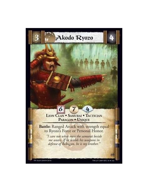 Akodo Ryozo  - Lion Clan • Samurai • Tactician • Paragon • Unique Battle: Ranged Attack with strength equal to Ryozo’s Force or 