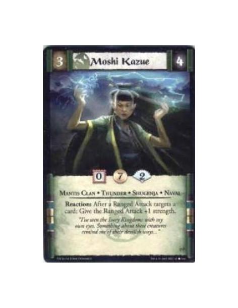 Moshi Kazue  - Mantis Clan • Thunder • Shugenja • Naval Reaction: After a Ranged Attack targets a card: Give the Ranged Attack +