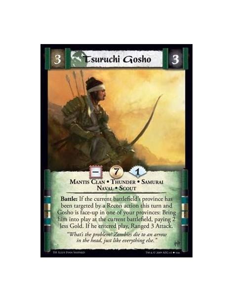 Tsuruchi Gosho  - Mantis Clan • Thunder • Samurai • Naval • Scout Battle: If the current battlefield’s province has been targete