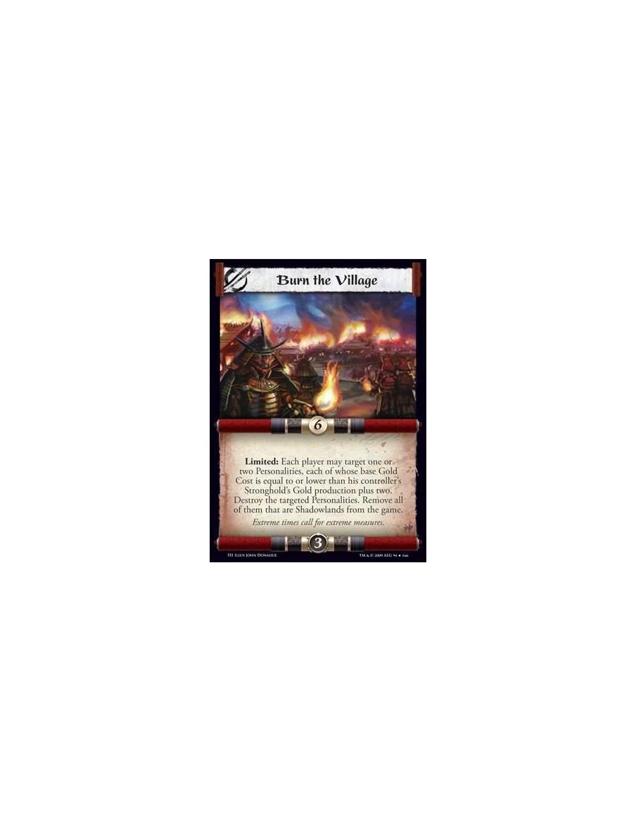 Burn the Village  - Limited: Each player may target one or two Personalities, each of whose base Gold Cost is equal to or lower 