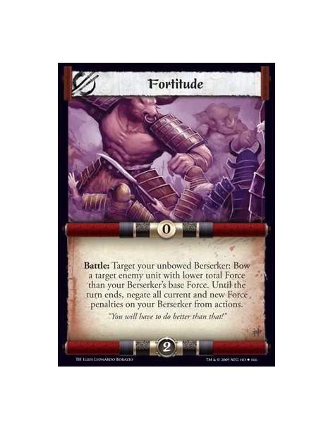 Fortitude  - Battle: Target your unbowed Berserker: Bow a target enemy unit with lower total Force than your Berserker’s base Fo