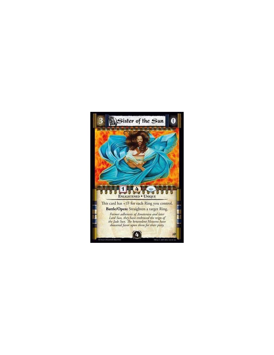Sister of the Sun  - Enlightened • Unique This card has +1F for each Ring you control. Battle/Open: Straighten a target Ring.