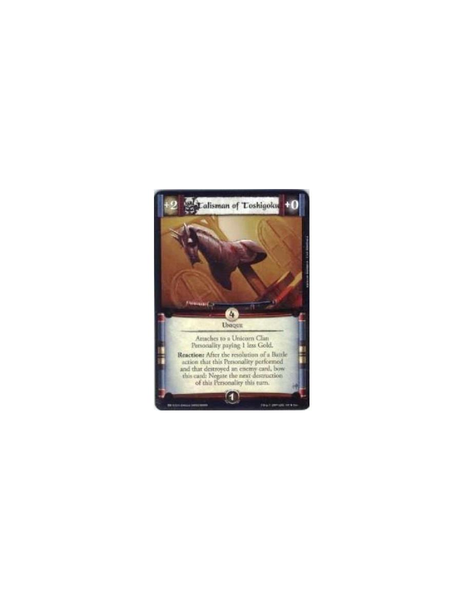 Talisman of Toshigoku  - Unique Attaches to a Unicorn Clan Personality paying 1 less Gold. Reaction: After the resolution of a B