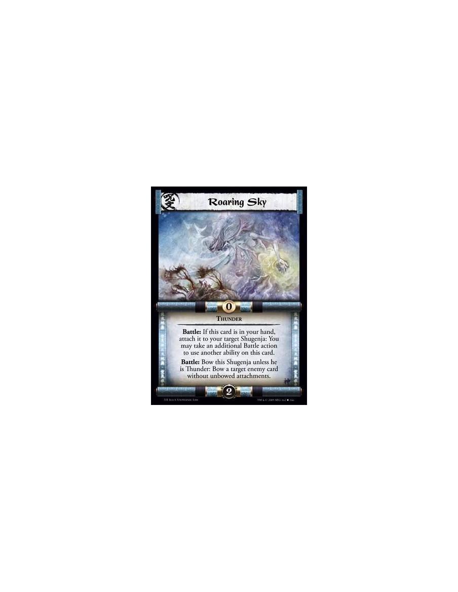 Roaring Sky  - Thunder Battle: If this card is in your hand, attach it to your target Shugenja: You may take an additional Battl