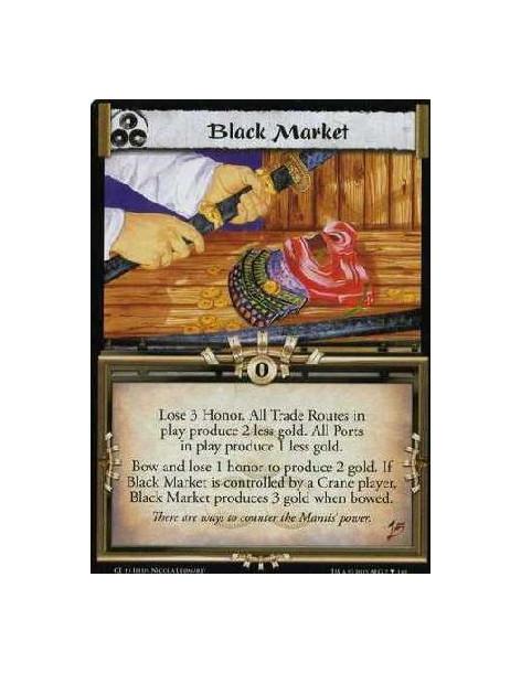 Black Market  - Lose 3 Honor. All Trade Routes in play produce 2 less gold. All Ports in play produce 1 less gold. Bow and lose 