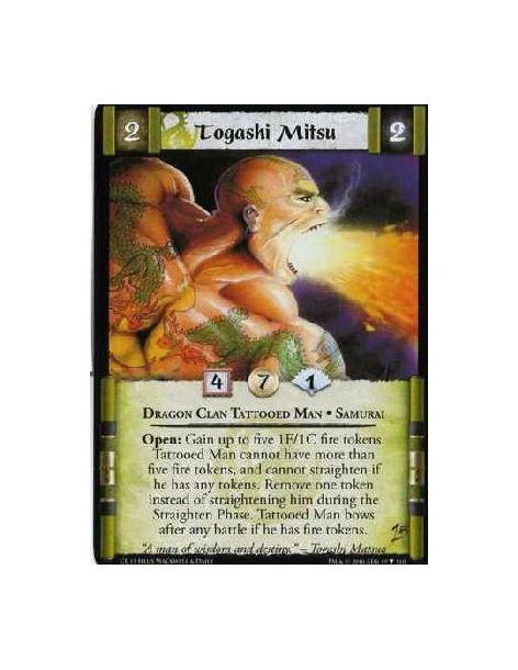Togashi Mitsu (Spanish)  - Dragon Clan Tattooed Man. Samurai Open: Gain up to five 1F/1C Fire tokens.Tattoed Man cannot have mor