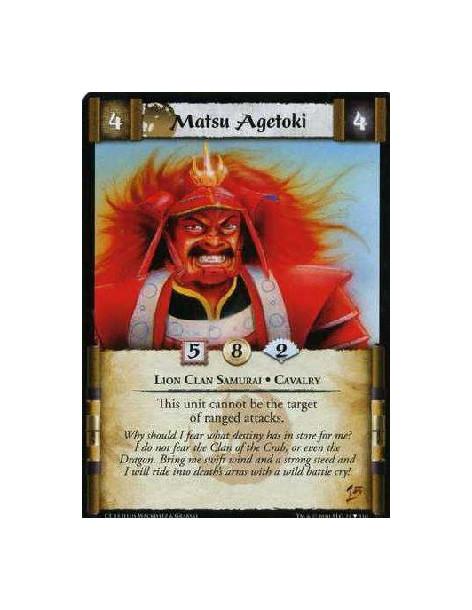 Matsu Agetoki  - Lion Clan Samurai. Cavalry This unit cannot be the target of ranged attacks