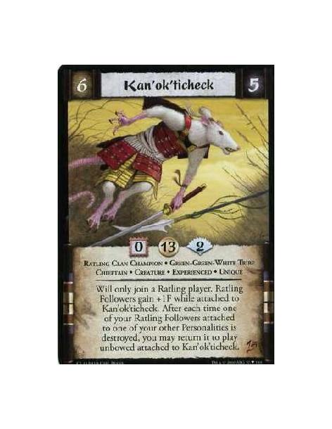 Kan'ok'ticheck Exp (Español)  - Ratling Clan Champion. Green-Green-White Tribe. Chieftain. Creature. Experienced. Unique Will on