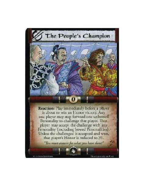 The People's Champion  - Reaction: Before a player is about to win an Honor victory: Any one player may step forward one unbowed