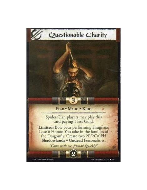 Questionable Charity (Spanish)  - Fear • Maho • Kiho Spider Clan players may play this card paying 1 less Gold.Limited: Bow your