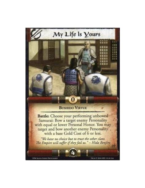 My Life Is Yours  - Bushido Virtue Battle: Choose your performing unbowed Samurai: Bow a target enemy Personality with equal or 