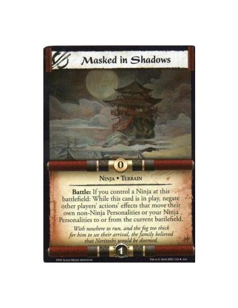 Masked in Shadows  - Ninja • Terrain Battle: If you control a Ninja at this battlefield: While this card is in play, negate othe