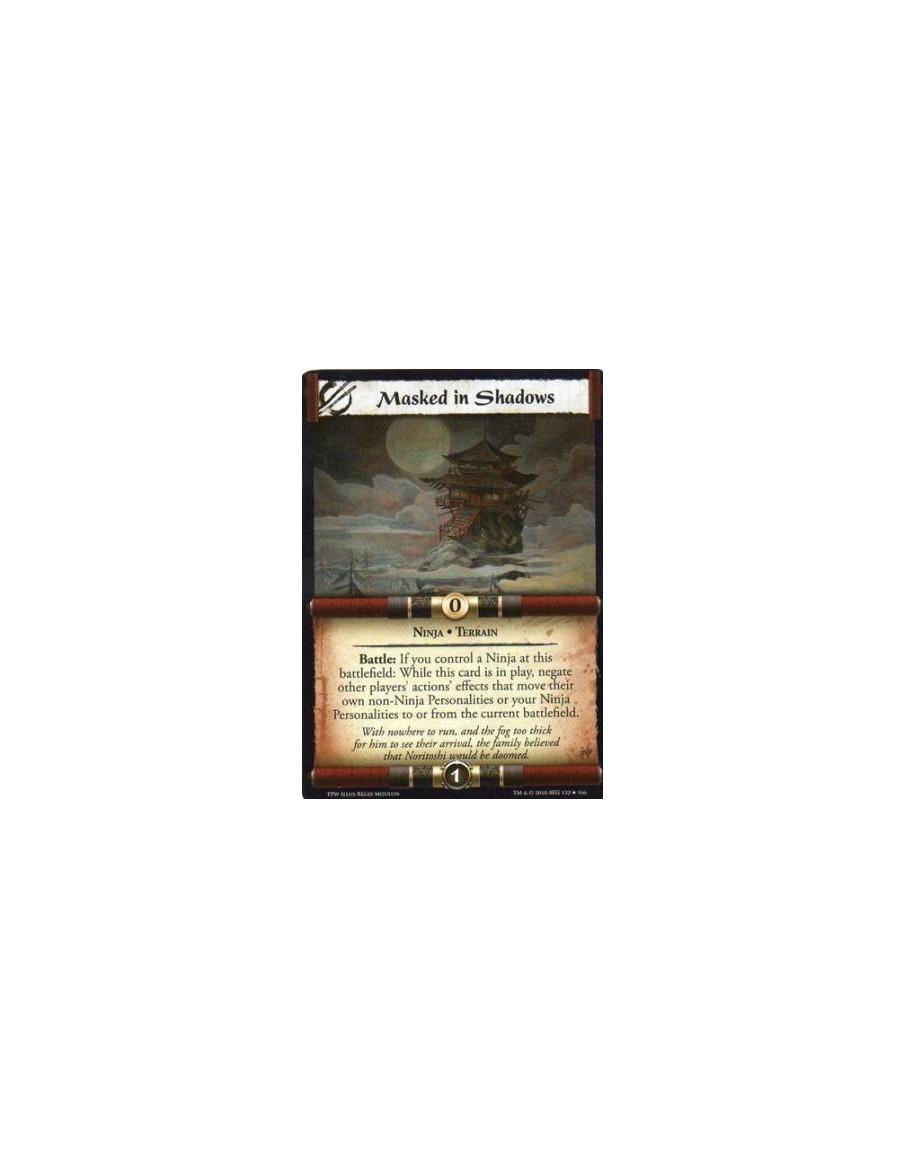 Masked in Shadows  - Ninja • Terrain Battle: If you control a Ninja at this battlefield: While this card is in play, negate othe