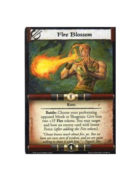 Fire Blossom  - Kiho Battle: Choose your performing opposed Monk or Shugenja: Give him two +1F Fire tokens. You may target and b