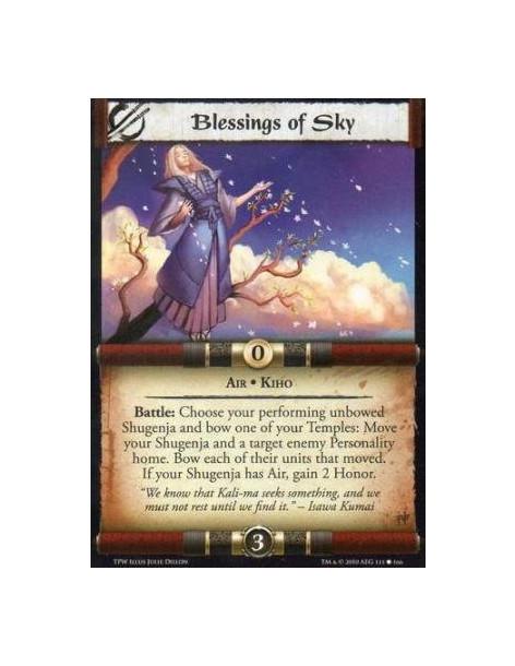 Blessings of Sky  - Air • Kiho Battle: Choose your performing unbowed Shugenja and bow one of your Temples: Move your Shugenja a