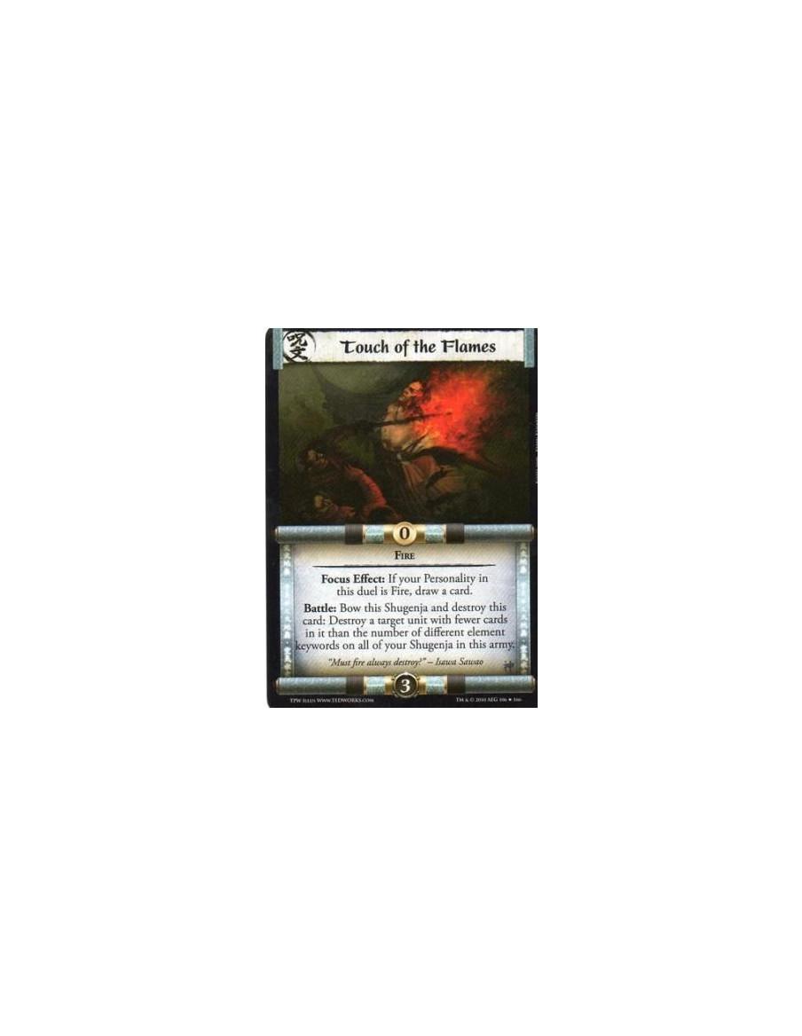 Touch of the Flames  - Fire Focus Effect: If your Personality in this duel is Fire, draw a card. Battle: Bow this Shugenja and d
