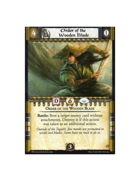 Order of the Wooden Blade  - Order of the Wooden Blade Battle: Bow a target enemy card without attachments. Destroy it if this a