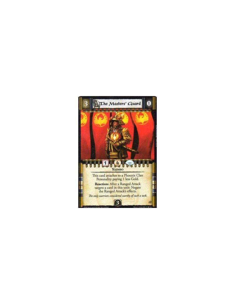 The Masters' Guard  - Yojimbo This card attaches to a Phoenix Clan Personality paying 1 less Gold. Reaction: After a Ranged Atta