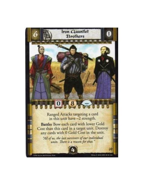 Iron Gauntlet Brothers  - Ranged Attacks targeting a card in this unit have -2 strength. Battle: Bow each card with lower Gold C