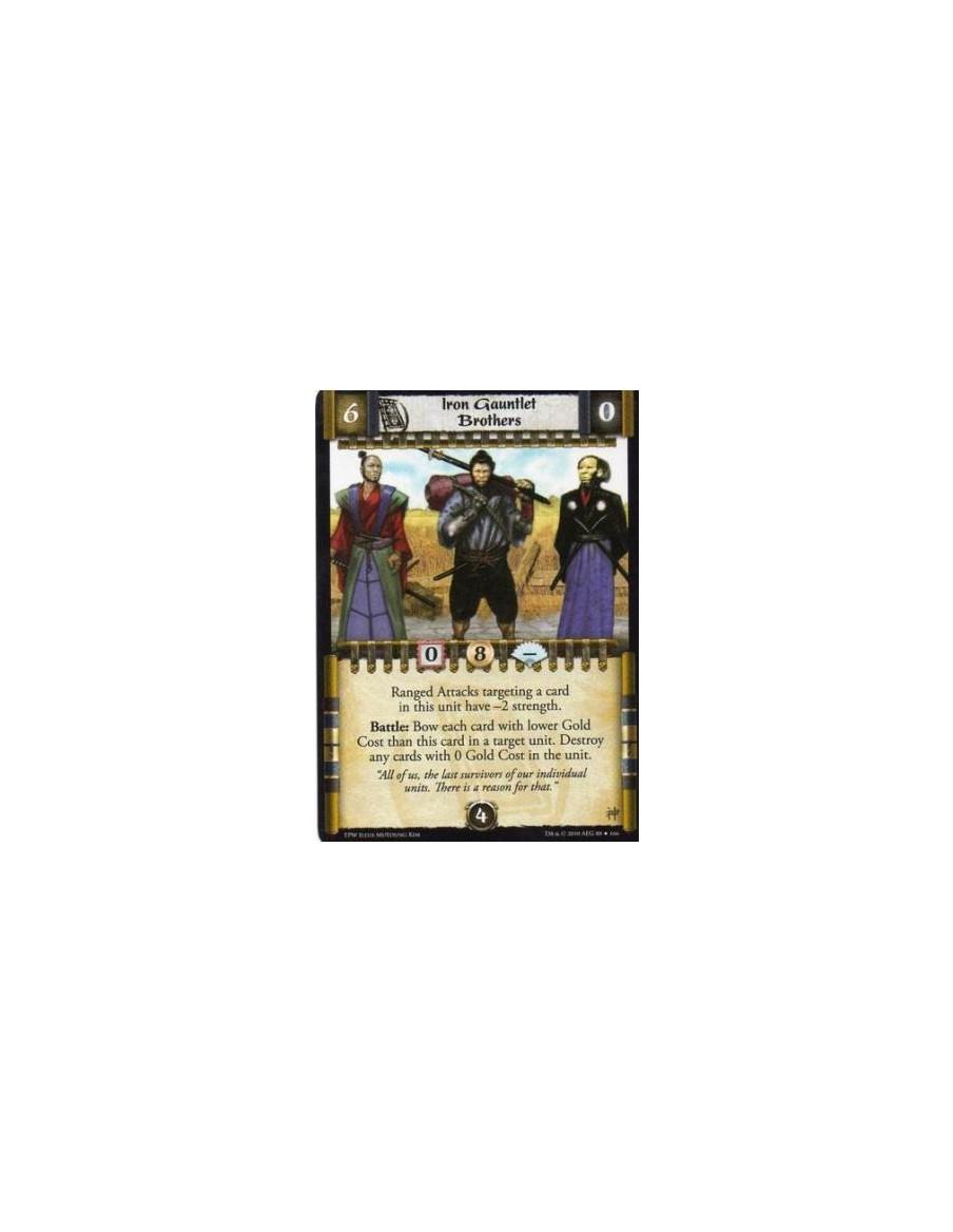 Iron Gauntlet Brothers  - Ranged Attacks targeting a card in this unit have -2 strength. Battle: Bow each card with lower Gold C